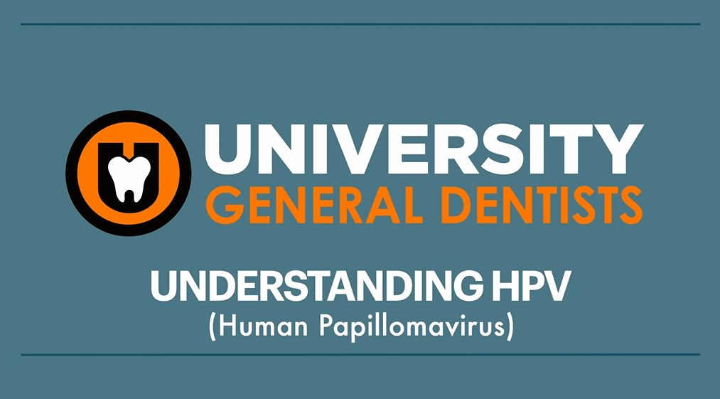 grey/blue background with the University General Dentists logo and the words "Understanding HPV (Human Papillomavirus)"